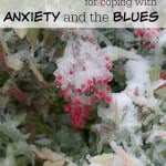 4 Practical Tips for Coping with Anxiety and the Blues - Marty's Musings